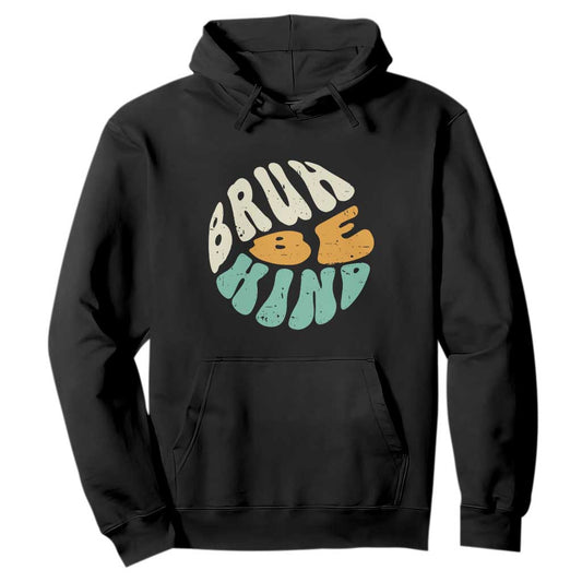 Bullying Prevention Hoodie Unity Day Bruh Be Kind Kindness Orange Shirt