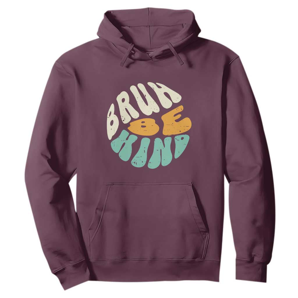 Bullying Prevention Hoodie Unity Day Bruh Be Kind Kindness Orange Shirt