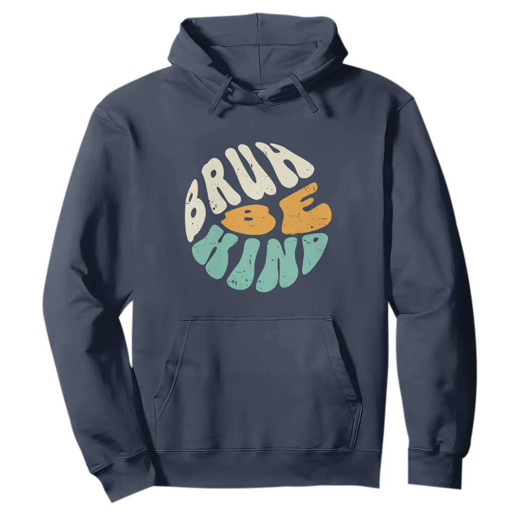 Bullying Prevention Hoodie Unity Day Bruh Be Kind Kindness Orange Shirt