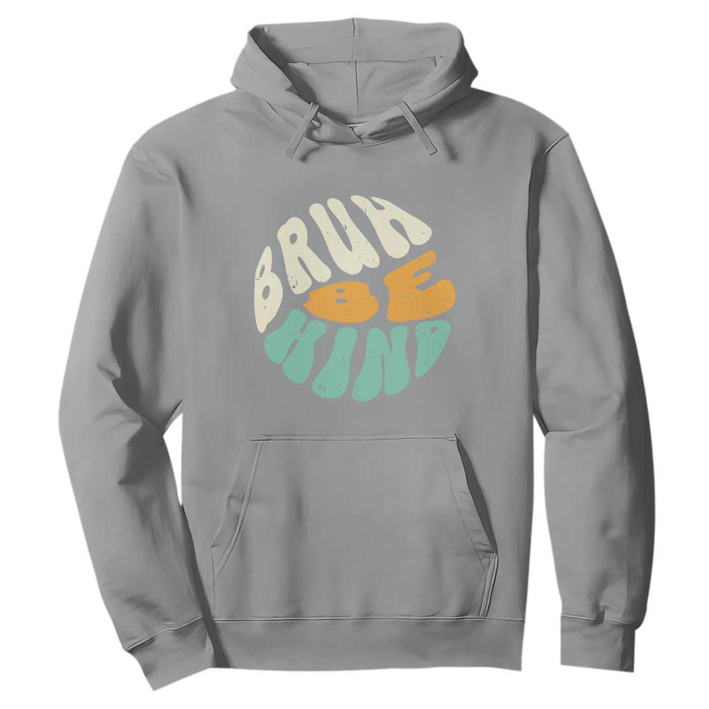 Bullying Prevention Hoodie Unity Day Bruh Be Kind Kindness Orange Shirt