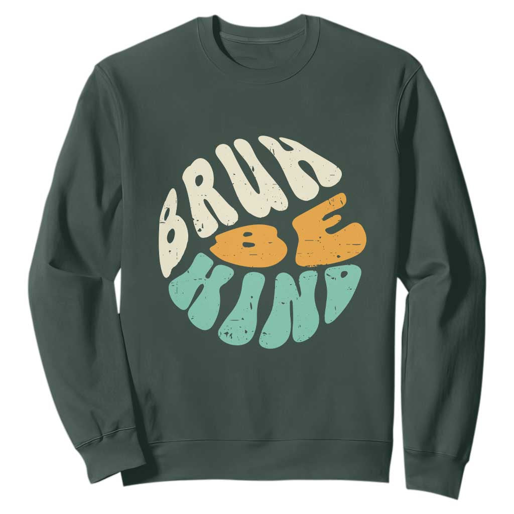 Bullying Prevention Sweatshirt Unity Day Bruh Be Kind Kindness Orange Shirt