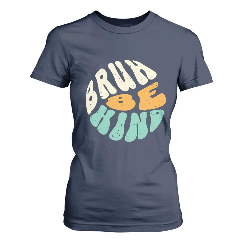 Bullying Prevention T Shirt For Women Unity Day Bruh Be Kind Kindness Orange Shirt