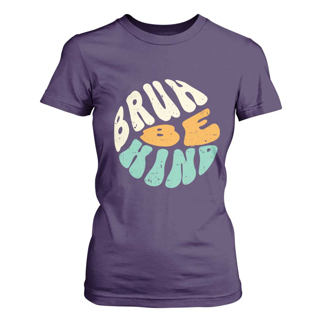 Bullying Prevention T Shirt For Women Unity Day Bruh Be Kind Kindness Orange Shirt