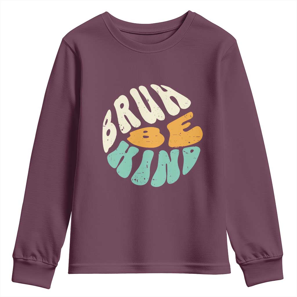 Bullying Prevention Youth Sweatshirt Unity Day Bruh Be Kind Kindness Orange Shirt