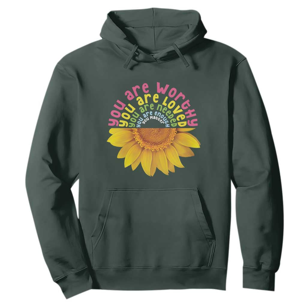 Unity Day Bullying Prevention Hoodie You Are Worthy Loved Needed You Matter Sunflower
