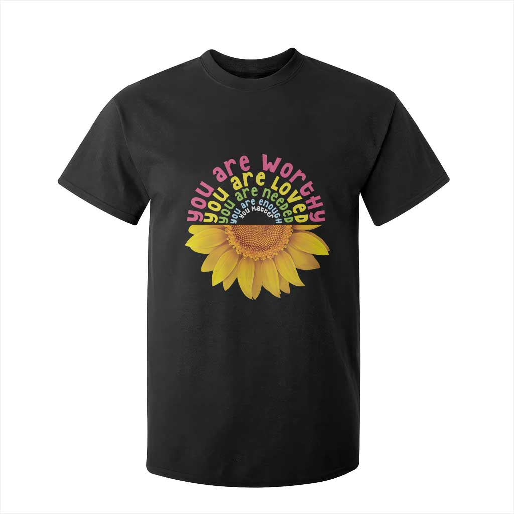 Unity Day Bullying Prevention T Shirt For Kid You Are Worthy Loved Needed You Matter Sunflower
