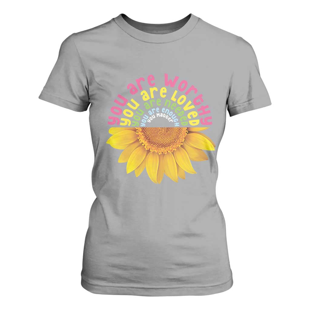 Unity Day Bullying Prevention T Shirt For Women You Are Worthy Loved Needed You Matter Sunflower