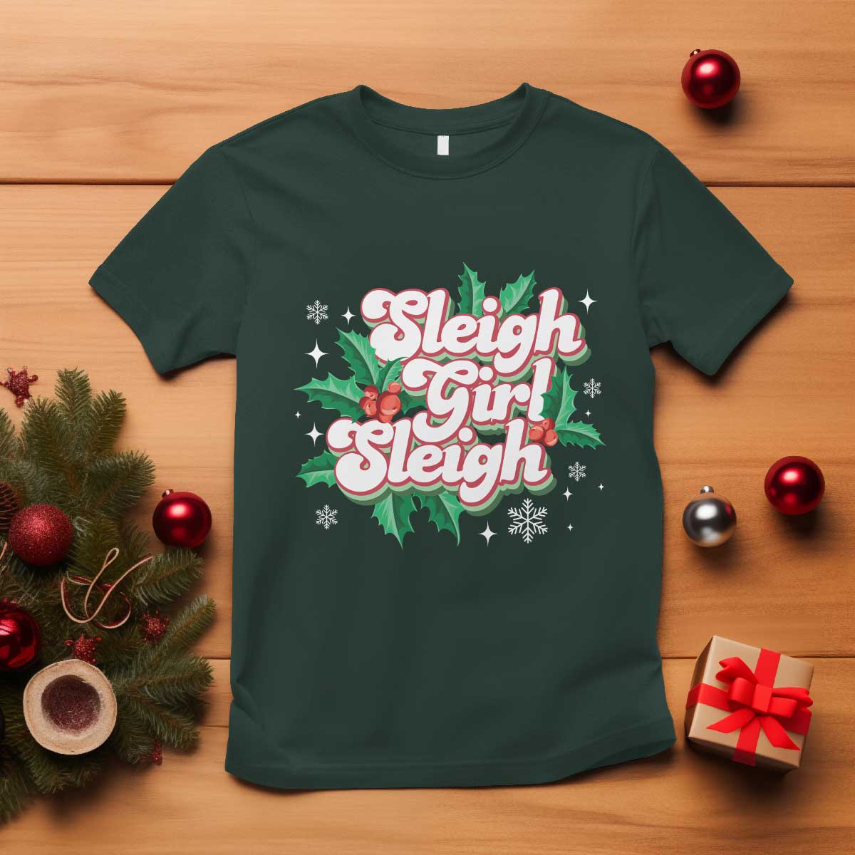 sleigh-girl-sleigh-t-shirt-christmas-retro-groove-slay-girl-mistletoe