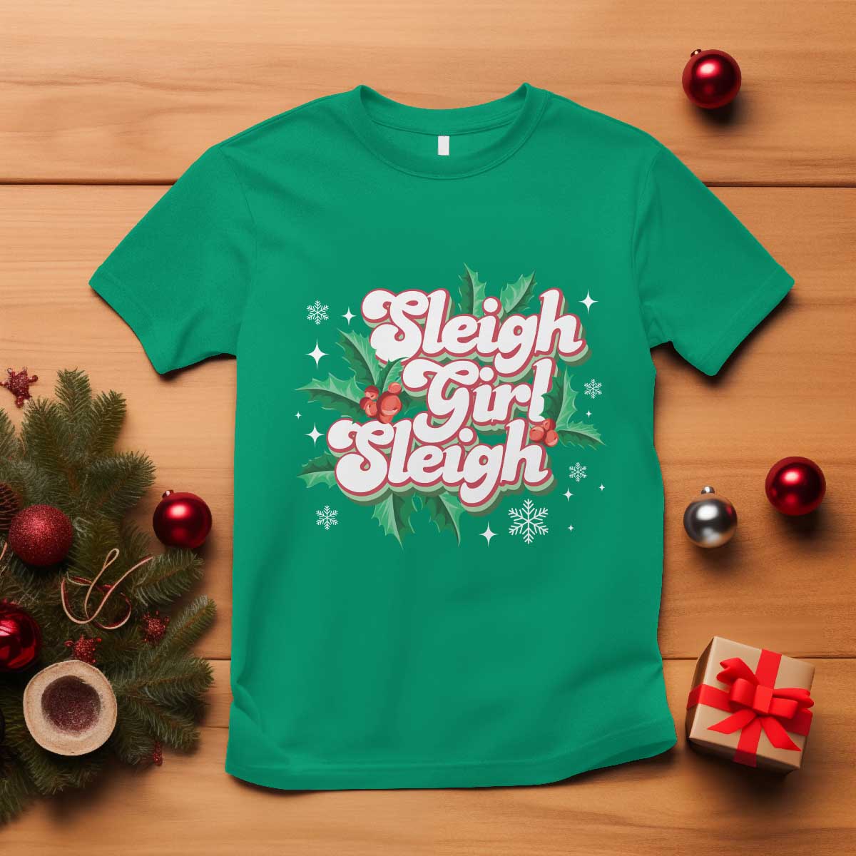sleigh-girl-sleigh-t-shirt-christmas-retro-groove-slay-girl-mistletoe