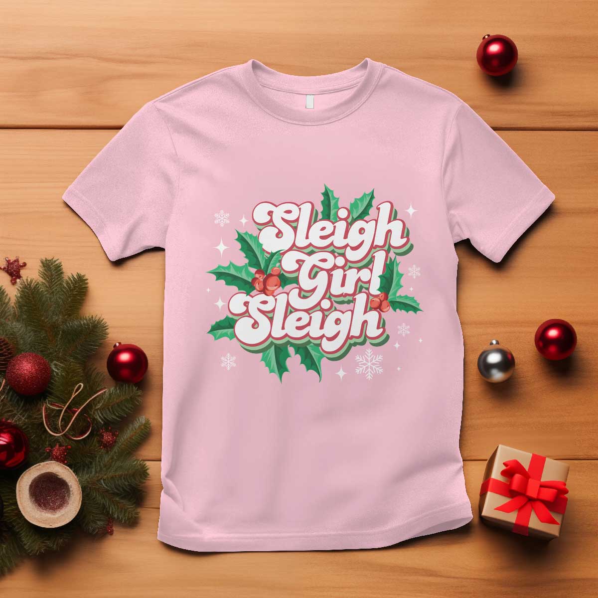 sleigh-girl-sleigh-t-shirt-christmas-retro-groove-slay-girl-mistletoe