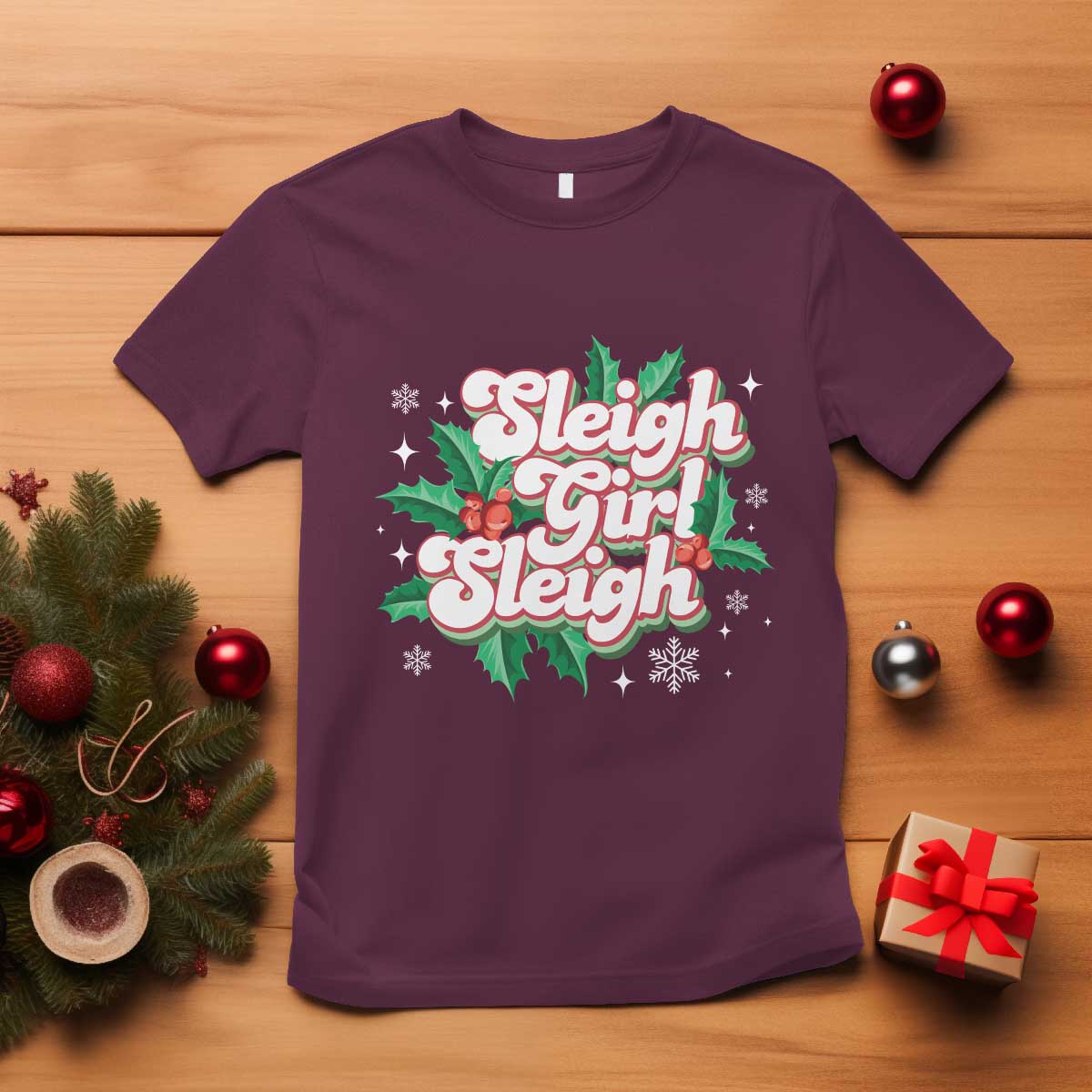 sleigh-girl-sleigh-t-shirt-christmas-retro-groove-slay-girl-mistletoe