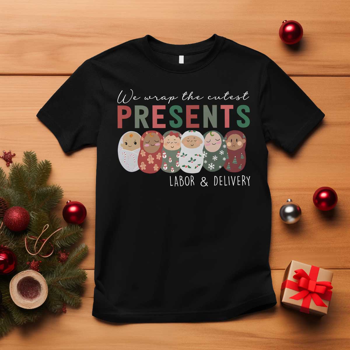 funny-christmas-labor-and-delivery-nurse-t-shirt-we-wrap-the-cutest-presents-ld-nurse