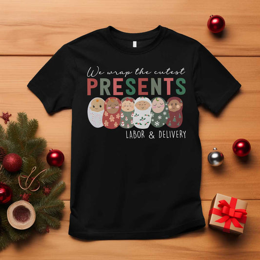 funny-christmas-labor-and-delivery-nurse-t-shirt-we-wrap-the-cutest-presents-ld-nurse