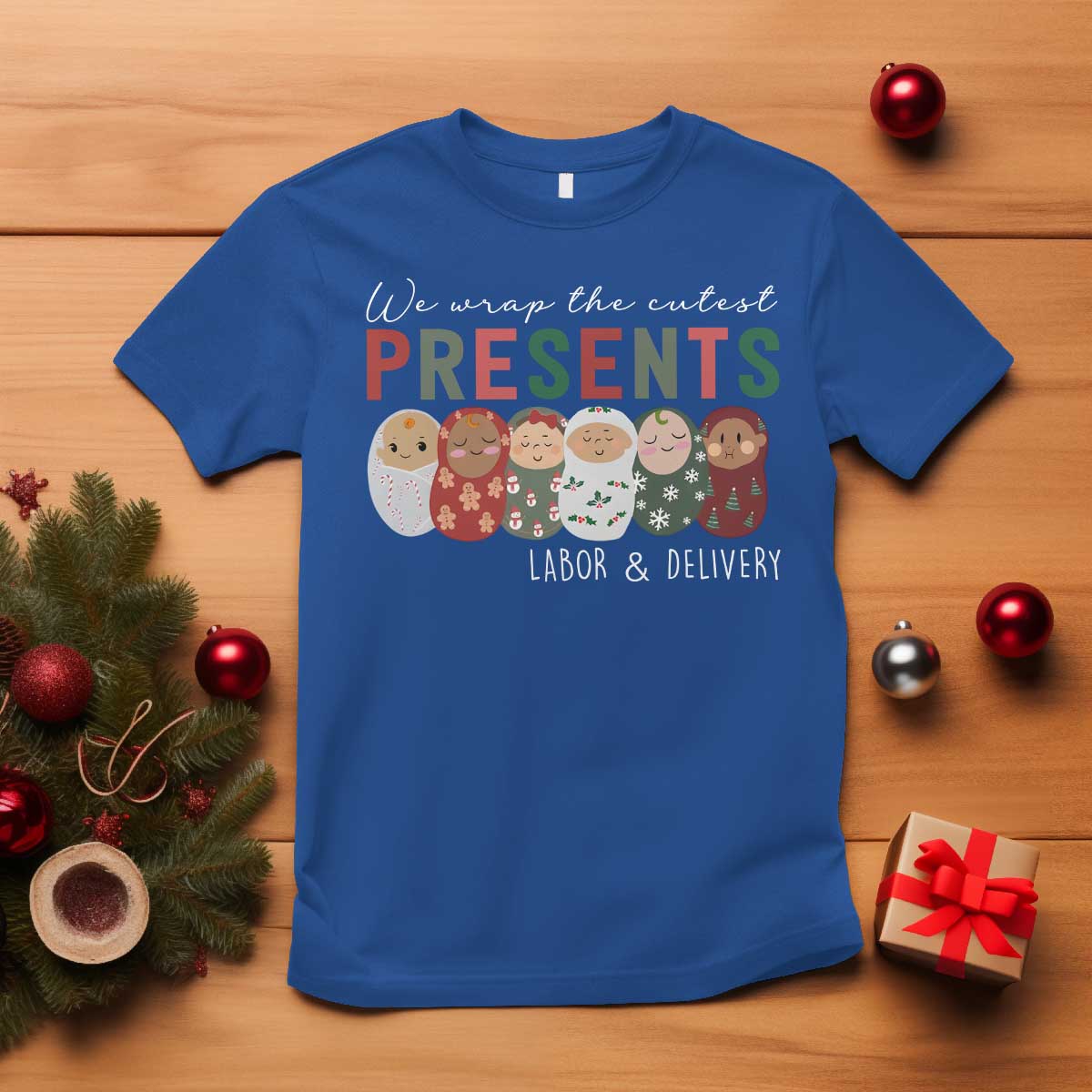 funny-christmas-labor-and-delivery-nurse-t-shirt-we-wrap-the-cutest-presents-ld-nurse
