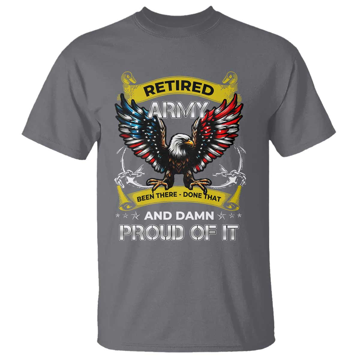 retired-army-been-there-done-that-and-damn-proud-of-it-t-shirt-veteran-bald-eagle-american-flag