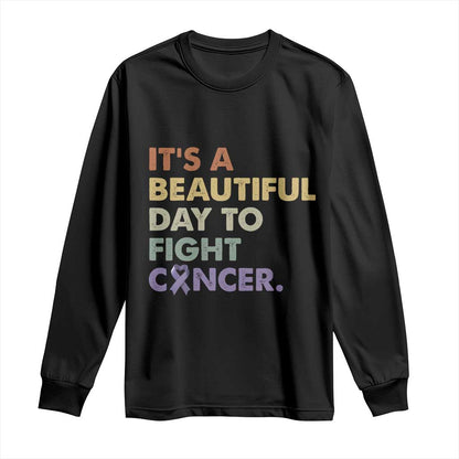 All Cancer Support Long Sleeve Shirt It's A Beautiful Day To Fight Cancer Lavender Ribbon