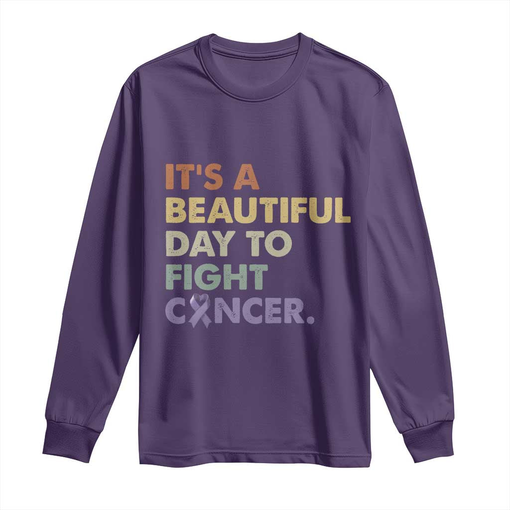 All Cancer Support Long Sleeve Shirt It's A Beautiful Day To Fight Cancer Lavender Ribbon