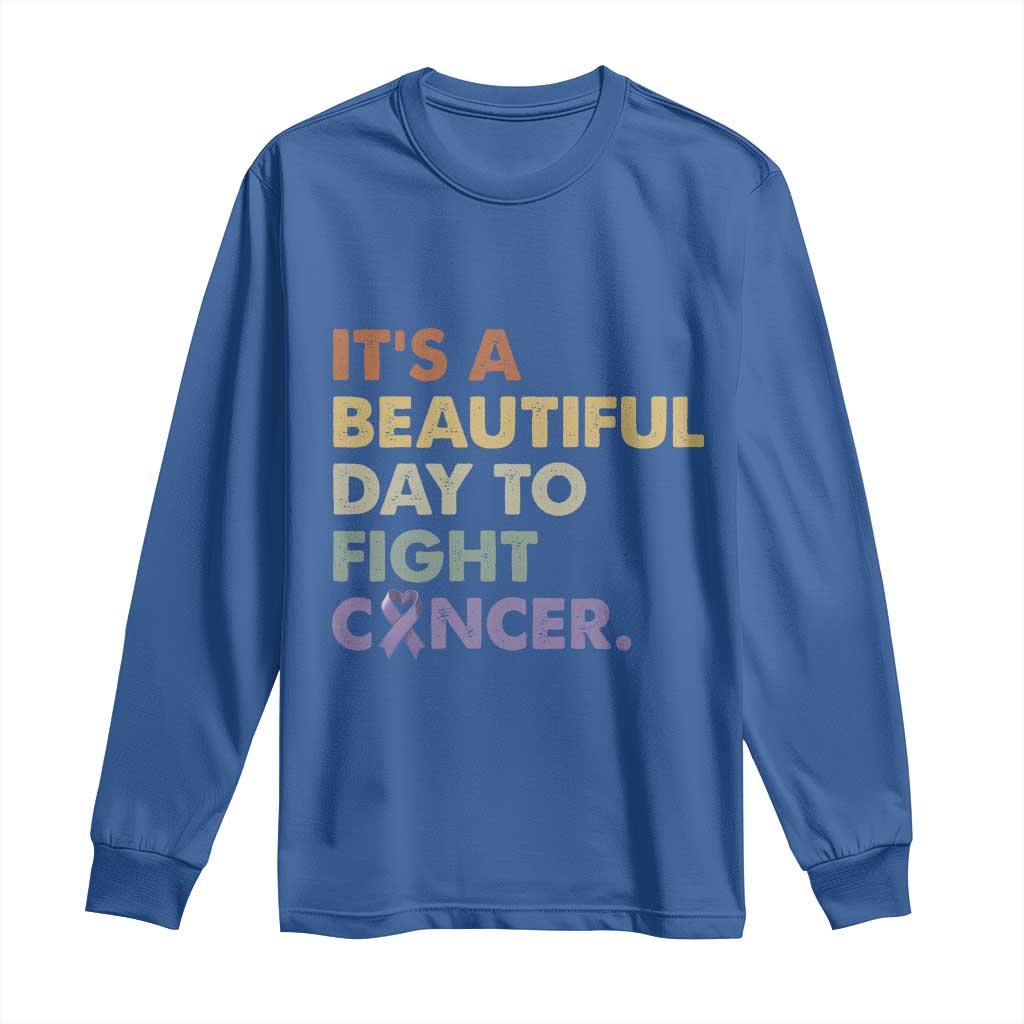 All Cancer Support Long Sleeve Shirt It's A Beautiful Day To Fight Cancer Lavender Ribbon