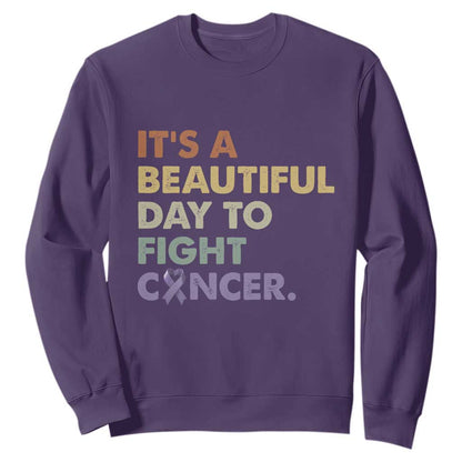 All Cancer Support Sweatshirt It's A Beautiful Day To Fight Cancer Lavender Ribbon