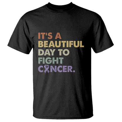 All Cancer Support T Shirt It's A Beautiful Day To Fight Cancer Lavender Ribbon