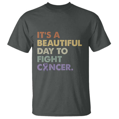 All Cancer Support T Shirt It's A Beautiful Day To Fight Cancer Lavender Ribbon