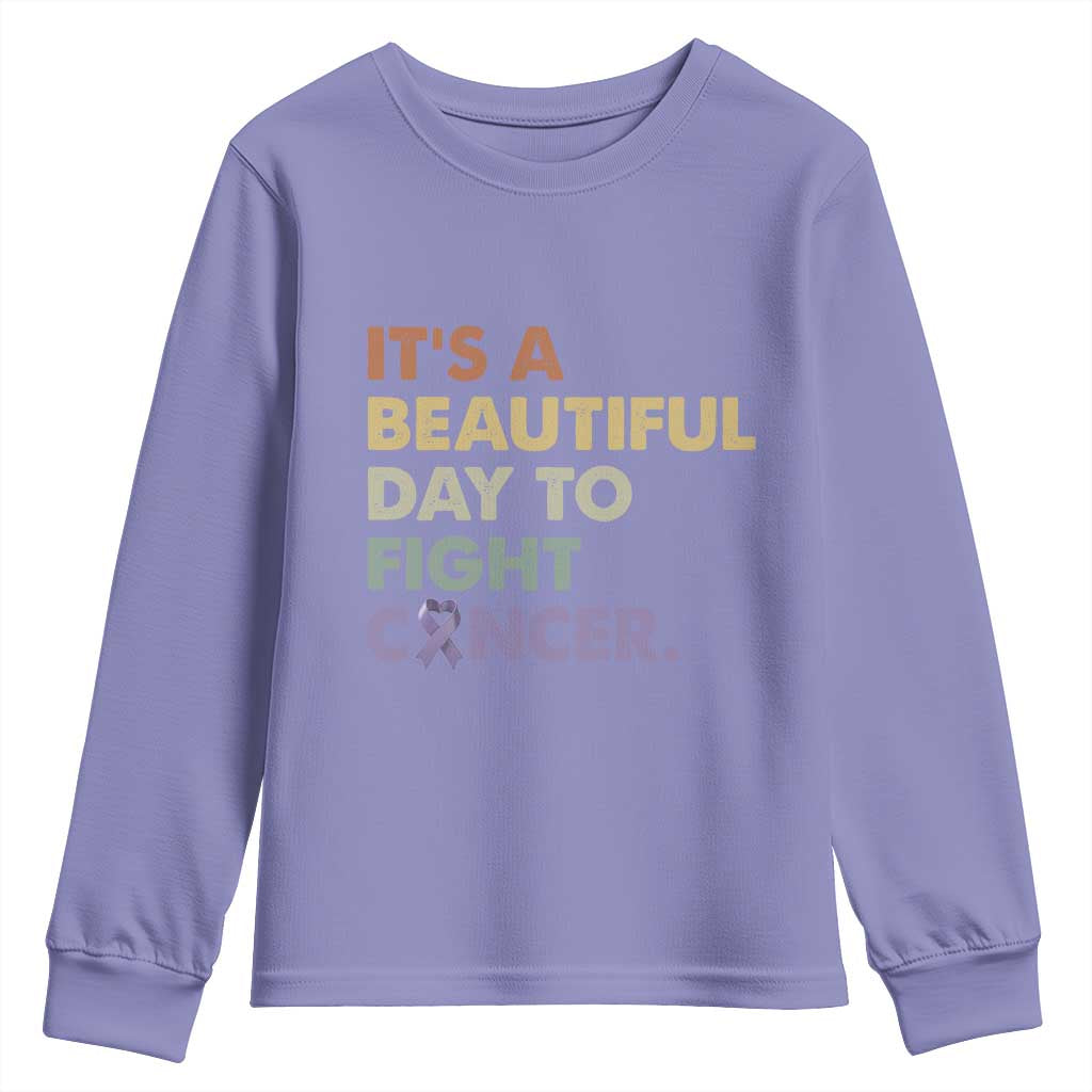 All Cancer Support Youth Sweatshirt It's A Beautiful Day To Fight Cancer Lavender Ribbon