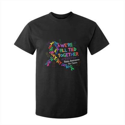 All Cancer Support T Shirt For Kid We're All Tied Together Raise Fight Cancer Ribbons