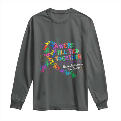 All Cancer Support Long Sleeve Shirt We're All Tied Together Raise Fight Cancer Ribbons