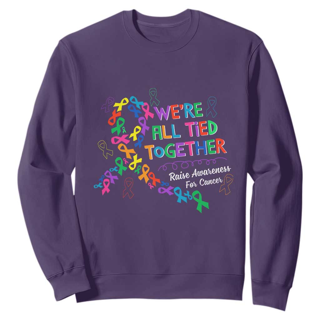All Cancer Support Sweatshirt We're All Tied Together Raise Fight Cancer Ribbons