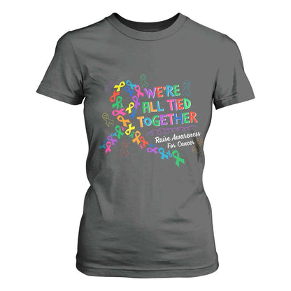 All Cancer Support T Shirt For Women We're All Tied Together Raise Fight Cancer Ribbons