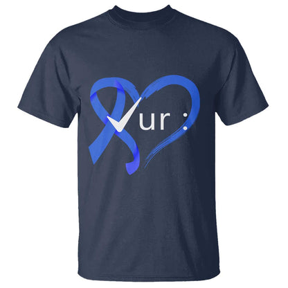 Funny Check Your Colon Colorectal Cancer Support T Shirt Dark Blue Ribbon Heart