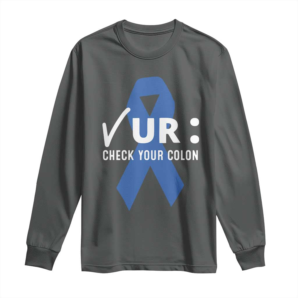 Funny Check Your Colon Colorectal Cancer Support Long Sleeve Shirt Dark Blue Ribbon
