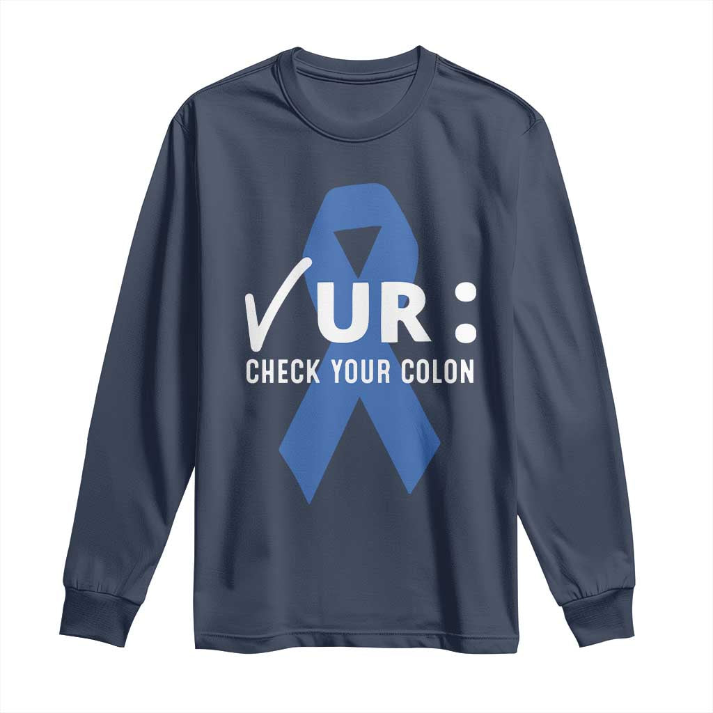 Funny Check Your Colon Colorectal Cancer Support Long Sleeve Shirt Dark Blue Ribbon