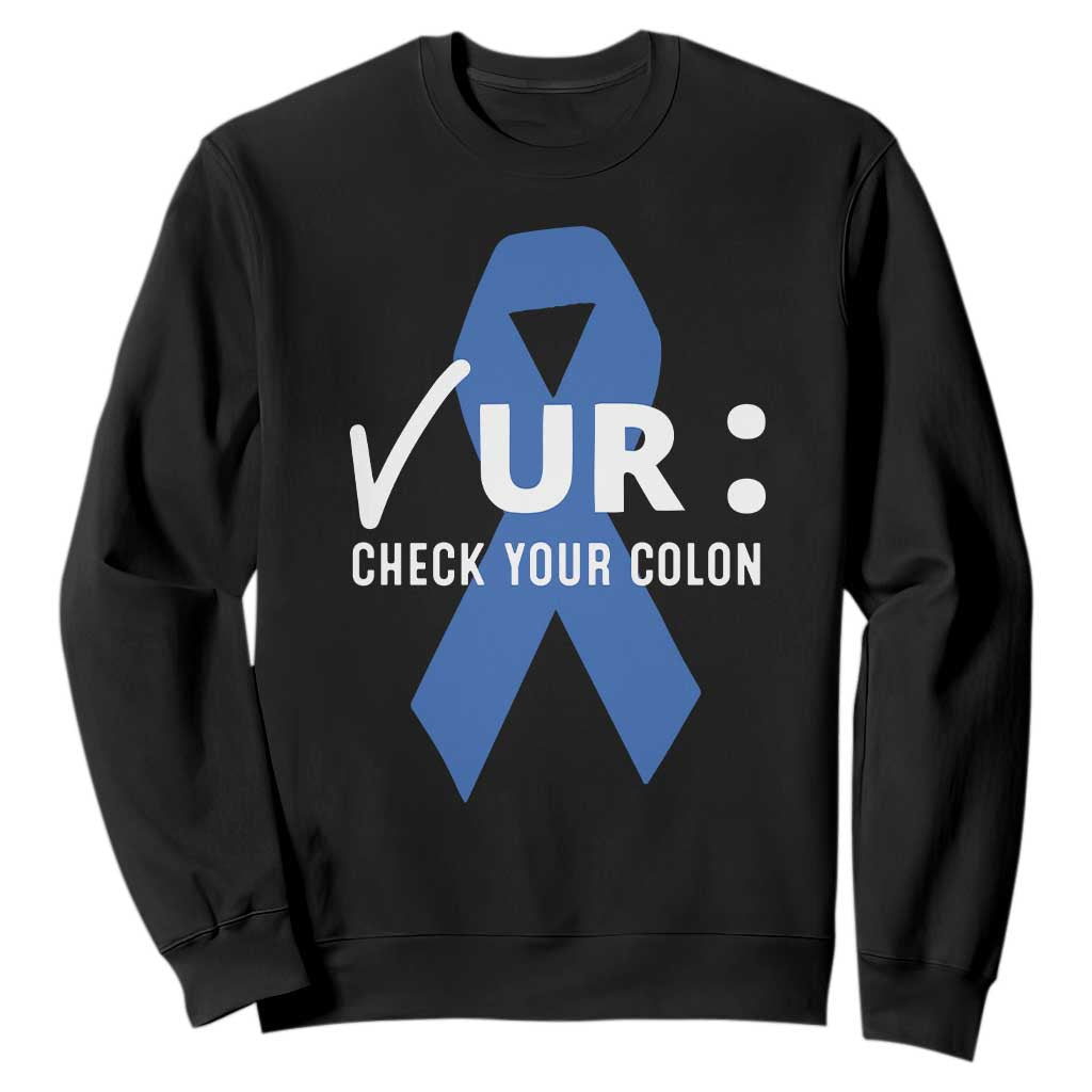 Funny Check Your Colon Colorectal Cancer Support Sweatshirt Dark Blue Ribbon