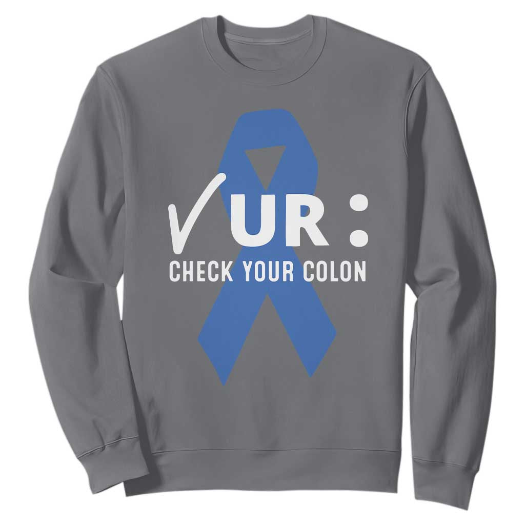 Funny Check Your Colon Colorectal Cancer Support Sweatshirt Dark Blue Ribbon
