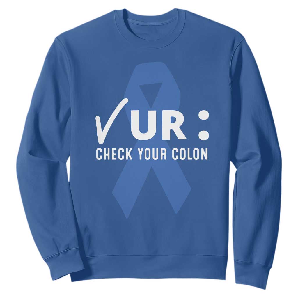 Funny Check Your Colon Colorectal Cancer Support Sweatshirt Dark Blue Ribbon