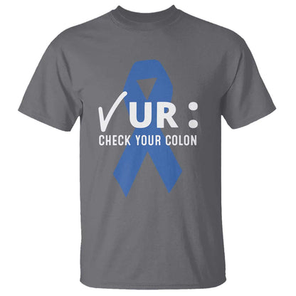 Funny Check Your Colon Colorectal Cancer Support T Shirt Dark Blue Ribbon