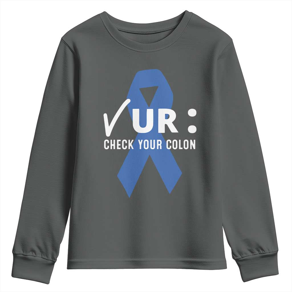 Funny Check Your Colon Colorectal Cancer Support Youth Sweatshirt Dark Blue Ribbon
