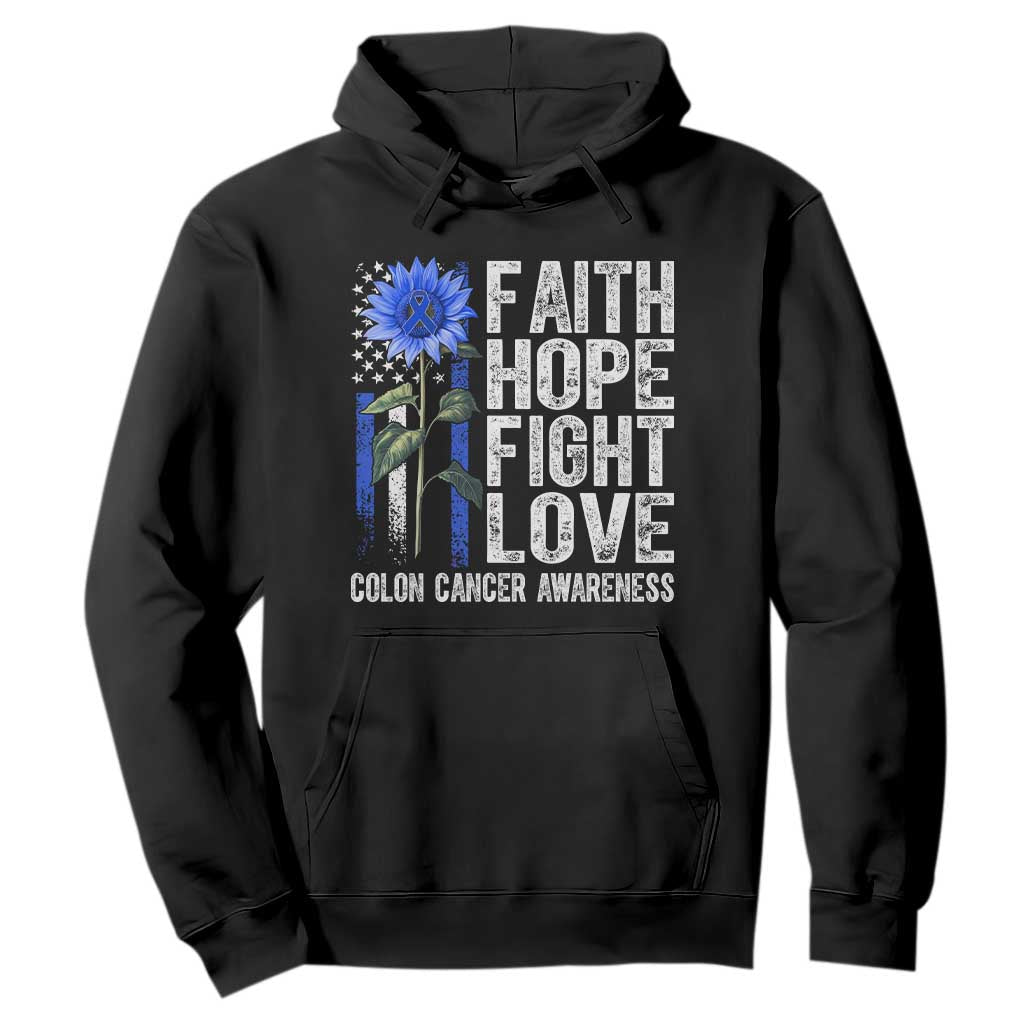 Colon Cancer Support Hoodie Faith Hope Fight Love Sunflower USA Flag