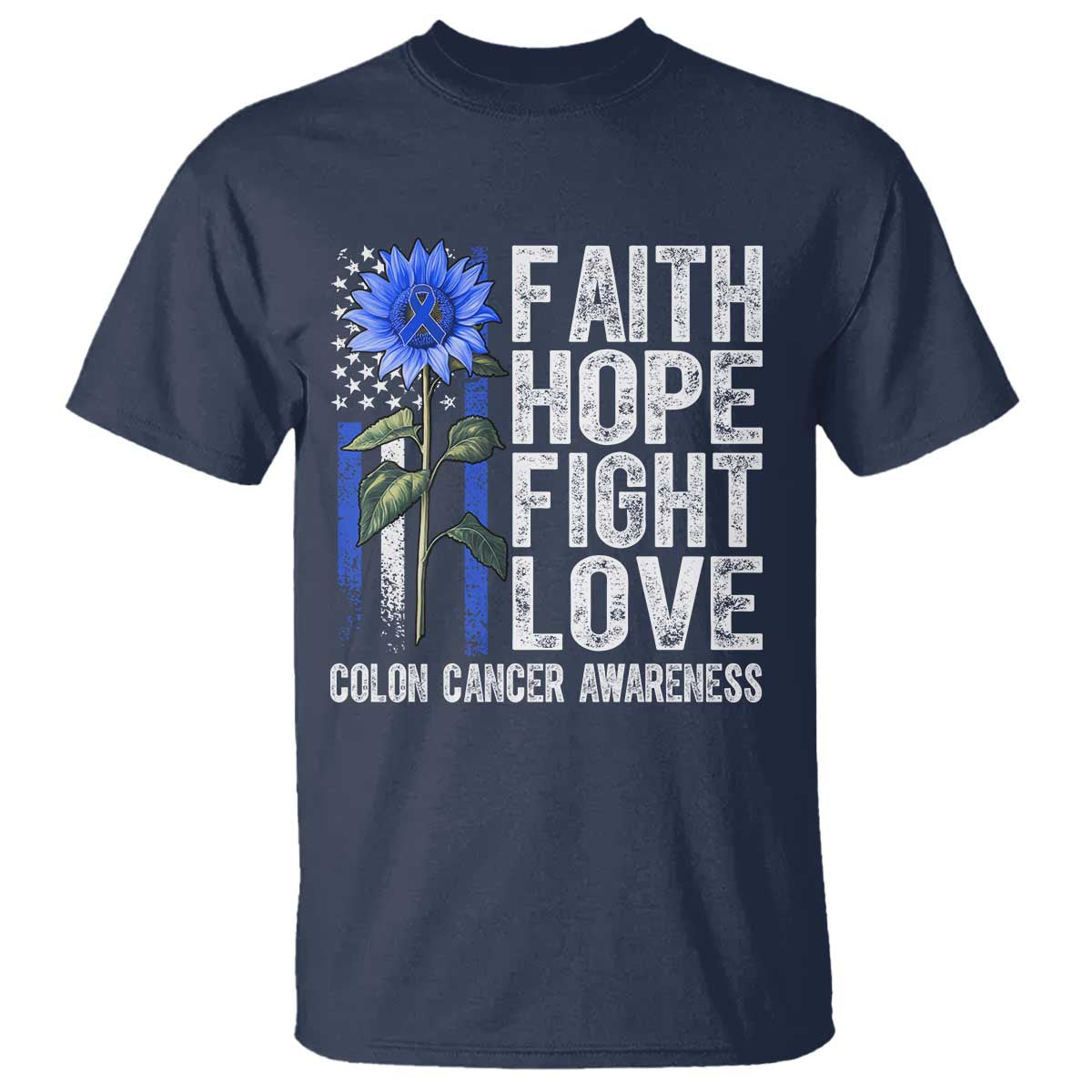 Colon Cancer Support T Shirt Faith Hope Fight Love Sunflower USA Flag