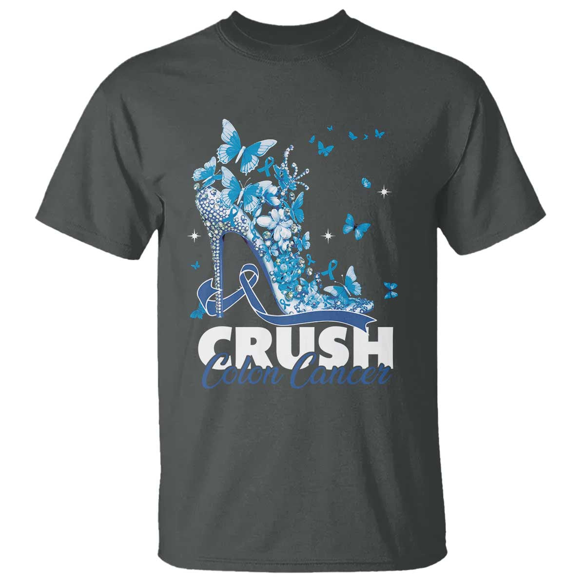 Crush Colon Cancer T Shirt Colorectal Cancer Support Bling Blue Ribbon High Heel