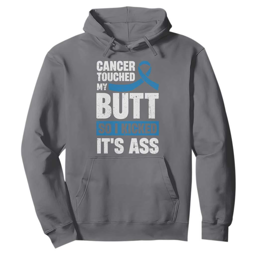 Colon Cancer Support Hoodie Cancer Touched My Butt So I Kicked It's Ass Dark Blue Ribbon