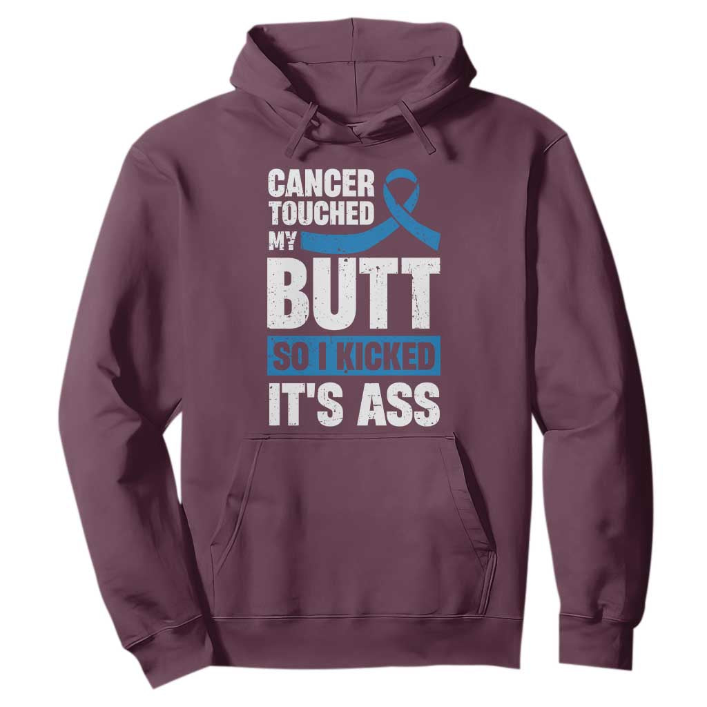 Colon Cancer Support Hoodie Cancer Touched My Butt So I Kicked It's Ass Dark Blue Ribbon