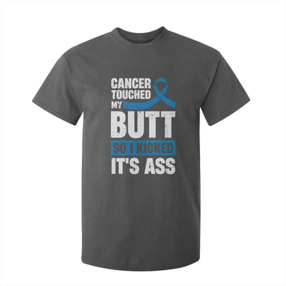 Colon Cancer Support T Shirt For Kid Cancer Touched My Butt So I Kicked It's Ass Dark Blue Ribbon