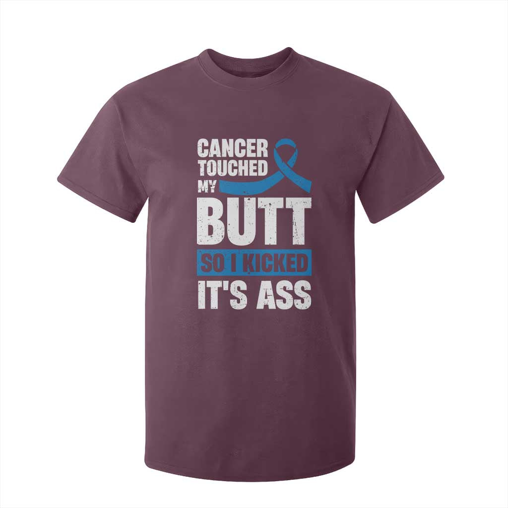 Colon Cancer Support T Shirt For Kid Cancer Touched My Butt So I Kicked It's Ass Dark Blue Ribbon
