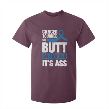 Colon Cancer Support T Shirt For Kid Cancer Touched My Butt So I Kicked It's Ass Dark Blue Ribbon