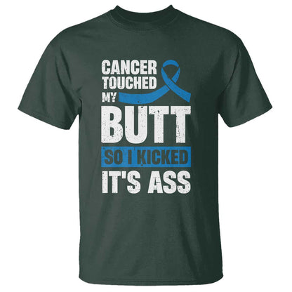 Colon Cancer Support T Shirt Cancer Touched My Butt So I Kicked It's Ass Dark Blue Ribbon