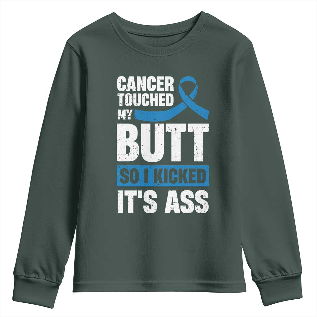 Colon Cancer Support Youth Sweatshirt Cancer Touched My Butt So I Kicked It's Ass Dark Blue Ribbon