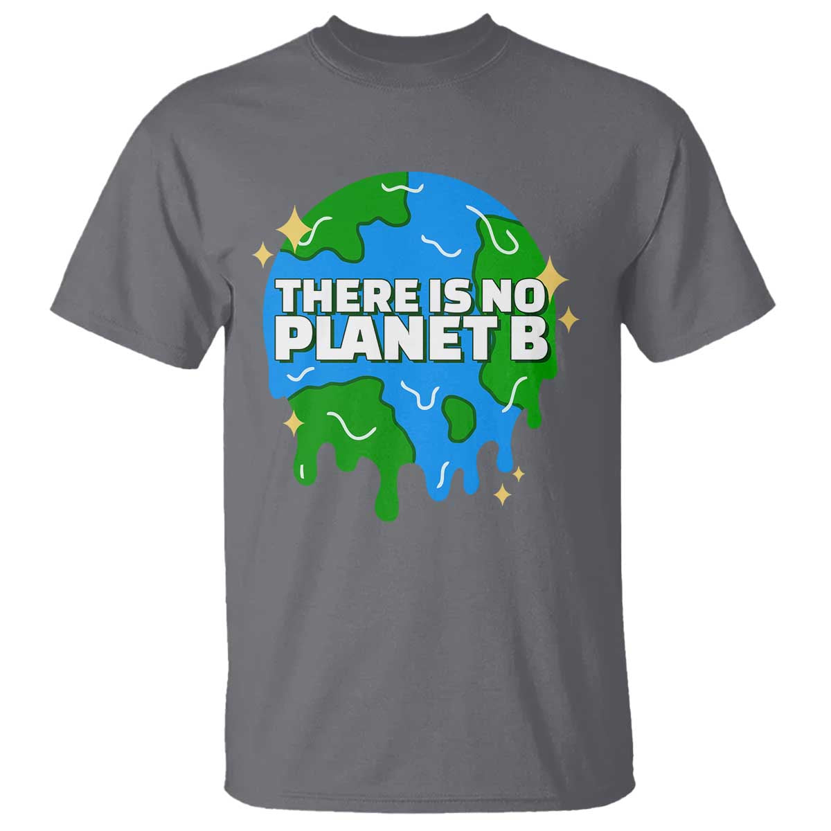 funny-earth-day-there-is-no-planet-b-t-shirt