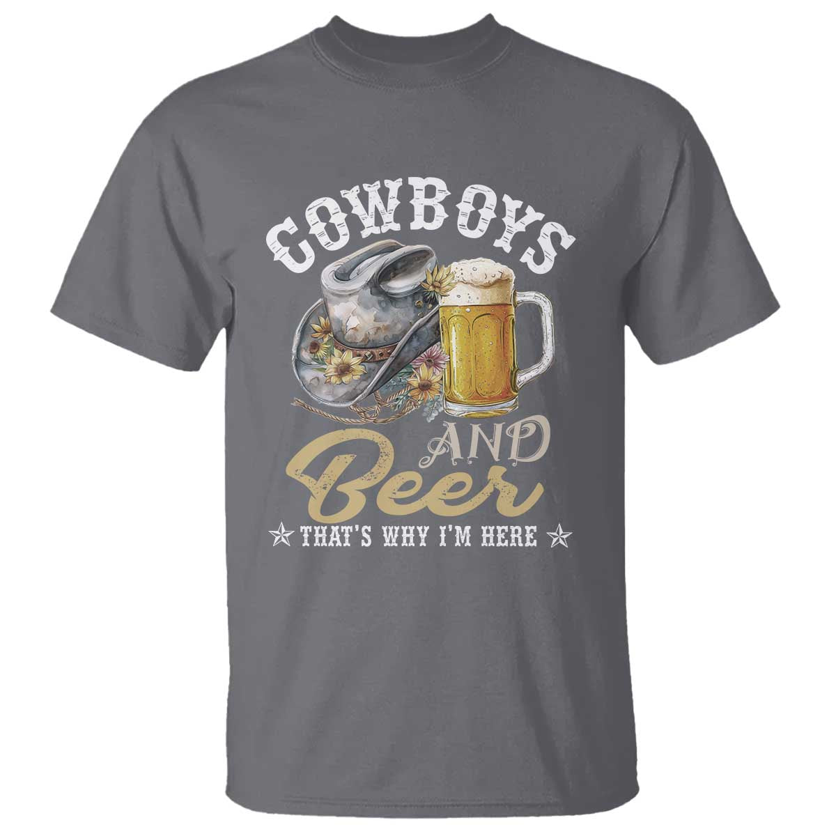 western-t-shirt-cowboys-and-beer-thats-why-im-here-funny-saying